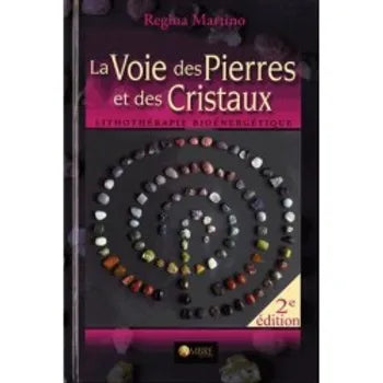 La voie des Pierres et des Cristaux